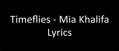 mia khalifa song lyrics|Timeflies – Mia Khalifa Lyrics .